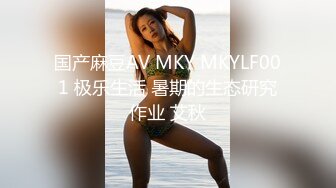 91蒙头哥约啪白皙大长腿气质美女大学生吹箫上位坐莲呻吟给力