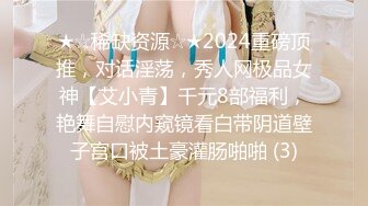 酒店偷拍神似唐嫣小美女与男友嬉闹 被男友又舔又操女的叫的骚