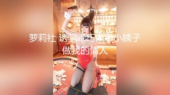 [MP4]STP25985 温柔型高颜值甜美女神，开档肉丝美腿，翘起屁股掰穴，跳蛋震动肥穴，手指扣弄低低呻吟，近距离特写诱惑 VIP2209