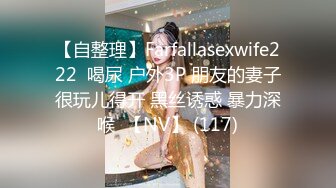 [MP4]这妹子不错88斤极品大长美腿高颜值服务不错穿着内裤舔屌