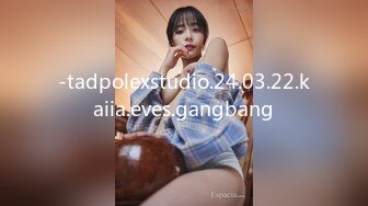 -tadpolexstudio.24.03.22.kaiia.eves.gangbang