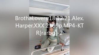 BrothaLovers.18.12.21.Alex.Harper.XXX.2160p.MP4-KTR[rarbg]-2